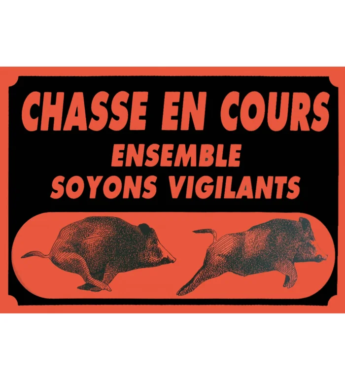 Panneau »Attention chasse en cours » 60 x 40 cm