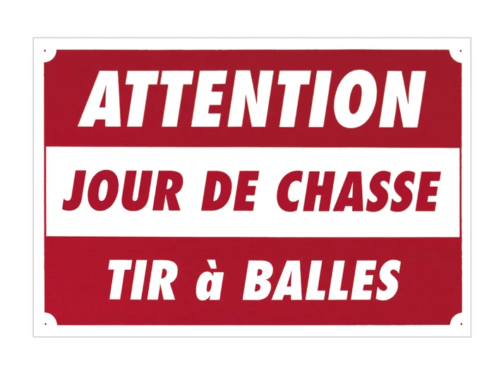 Panneau »Attention – Jour de chasse… » 60 x 40 cm