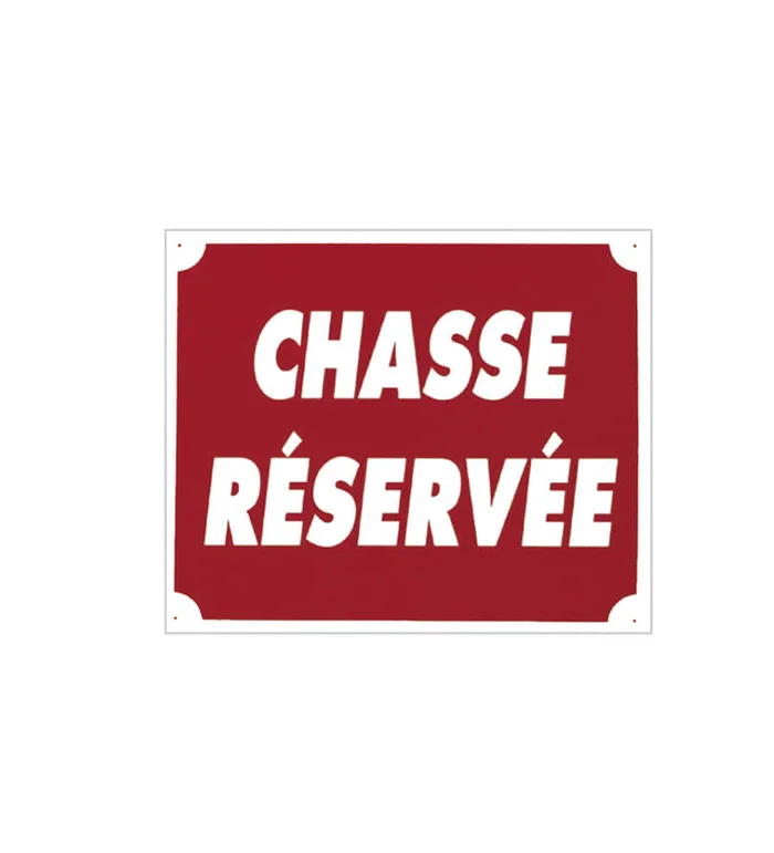 Panneau »Chasse Réservée » 30 x 25 cm