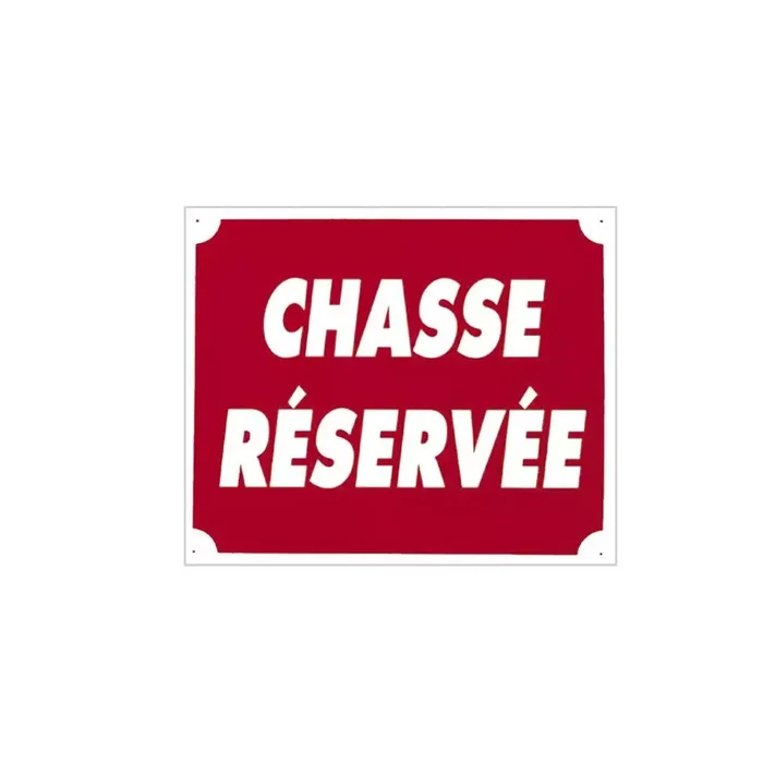 Panneau Chasse reservée