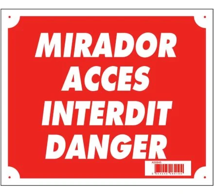 Panneau Mirador accès interdit danger 30 x 25 cm akilux